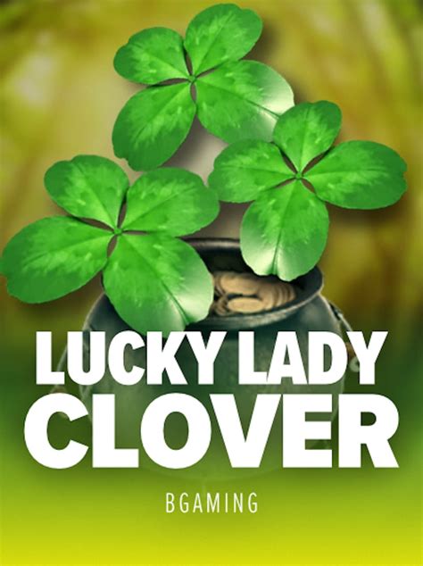 Lucky Lady S Clover Bwin